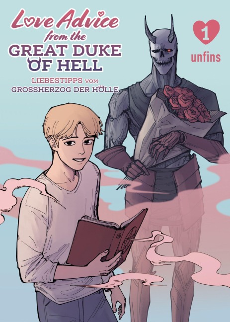 Love Advice from the Great Duke of Hell: Liebestipps vom Großherzog der Hölle 01 - Unfins