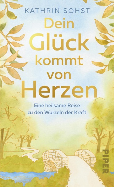 Dein Glück kommt von Herzen - Kathrin Sohst