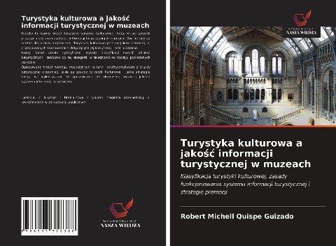 Turystyka kulturowa a jako¿¿ informacji turystycznej w muzeach - Robert Michell Quispe Guizado
