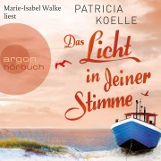 Cover-Bild zum Titel 'Das Licht in deiner Stimme' von 'Patricia Koelle'