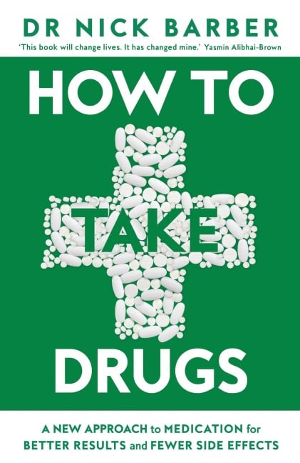 How to Take Drugs - Nick Barber