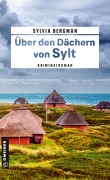 Cover-Bild zum Titel 'Über den Dächern von Sylt' von 'Sylvia Bergman'