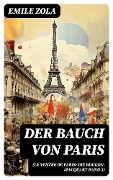 Cover-Bild zum Titel 'Der Bauch von Paris (Le Ventre de Paris: Die Rougon-Macquart Band 3)' von 'Emile Zola'