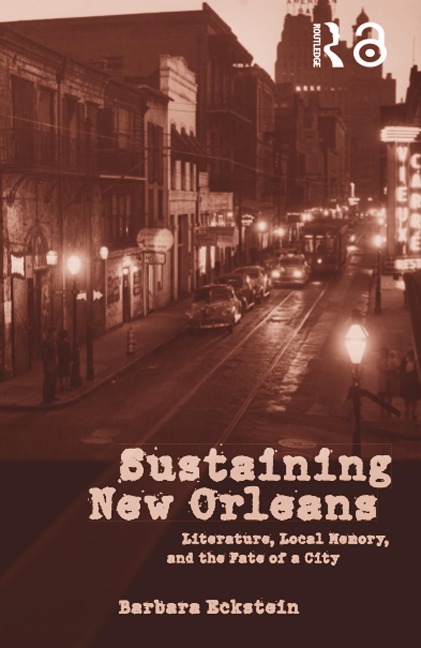 Sustaining New Orleans - Barbara Eckstein