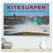 Kitesurfen - Wasser, Wind und coole Typen (hochwertiger Premium Wandkalender 2026 DIN A2 quer), Kunstdruck in Hochglanz - Peter Roder