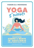 Cover-Bild zum Titel 'Yoga in 5 minuti. Mantieni corpo e mente in equilibrio pochi minuti alla volta' von 'Federica Morrone'