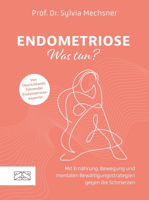 Endometriose - Was tun? - Sylvia Mechsner
