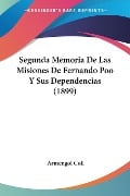 Segunda Memoria De Las Misiones De Fernando Poo Y Sus Dependencias (1899) - Armengol Coll