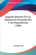 Cover-Bild zum Titel 'Segunda Memoria De Las Misiones De Fernando Poo Y Sus Dependencias (1899)' von 'Armengol Coll'