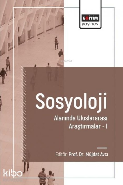 Sosyoloji Alaninda Uluslararasi Arastirmalar 1 - Müjdat Avci