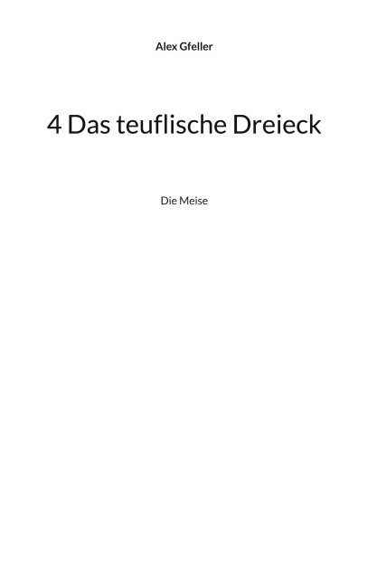 4 Das teuflische Dreieck - Alex Gfeller