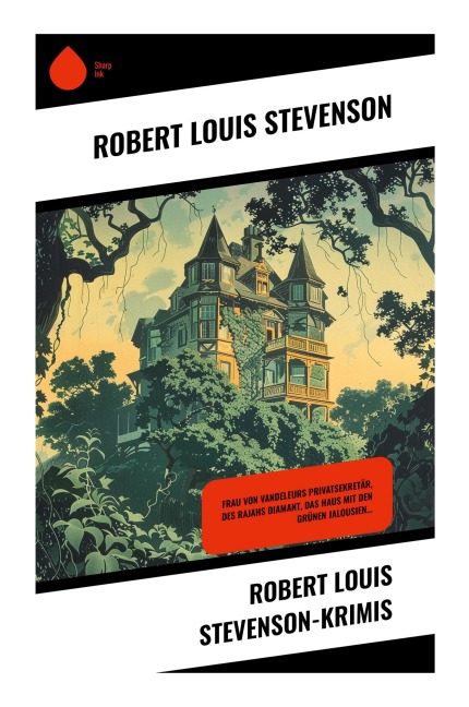 Robert Louis Stevenson-Krimis - Robert Louis Stevenson