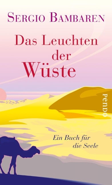 Das Leuchten der Wüste - Sergio Bambaren