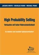 High Probability Selling - Verkaufen mit hoher Wahrscheinlichkeit - Jacques Werth, Nicholas E. Ruben, Michael Franz