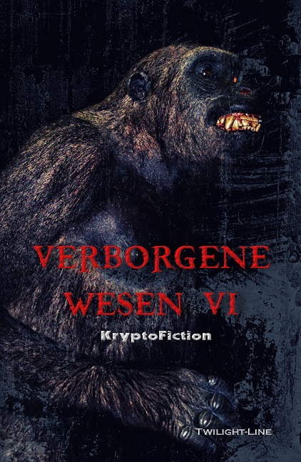 Verborgene Wesen VI - Tobias Jakubetz, Isabell Hemmrich, Matthias Welge, Olaf Lahayne, Fyona Alexandrowna Hallé