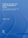 Cover-Bild zum Titel 'Political Protest and Labor Solidarity in Korea' von 'Doowon Suh'