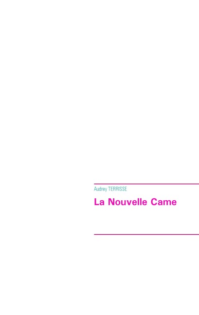 La Nouvelle Came - Audrey Terrisse