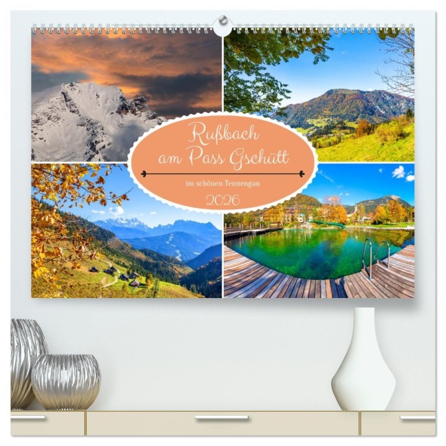 Rußbach am Pass Gschütt (hochwertiger Premium Wandkalender 2026 DIN A2 quer), Kunstdruck in Hochglanz - Christa Kramer