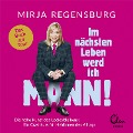Cover-Bild zum Titel 'Im nächsten Leben werd ich Mann!' von 'Mirja Regensburg'