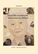 Cover-Bild zum Titel 'Oma Lillis wundervolle Traumreisen im Winter' von 'Mara Adrion'