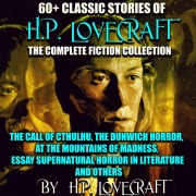 Cover-Bild zum Titel '60+ Classic stories of H.P. Lovecraft. The Complete Fiction collection' von 'H. P. Lovecraft'