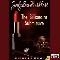 Cover-Bild zum Titel 'The Billionaire Submissive' von 'Joely Sue Burkhart'