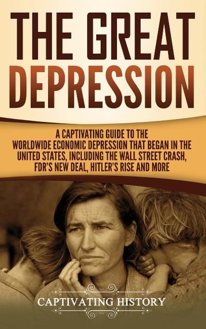 The Great Depression - Captivating History