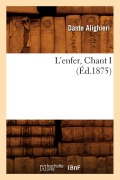 Cover-Bild zum Titel 'L'Enfer, Chant I (Éd.1875)' von 'Dante Alighieri'
