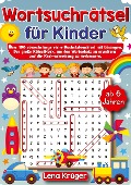 Wortsuchrätsel für Kinder ab 6 Jahren - Lena Krüger