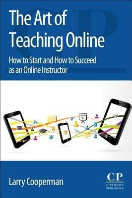 The Art of Teaching Online - Larry Cooperman