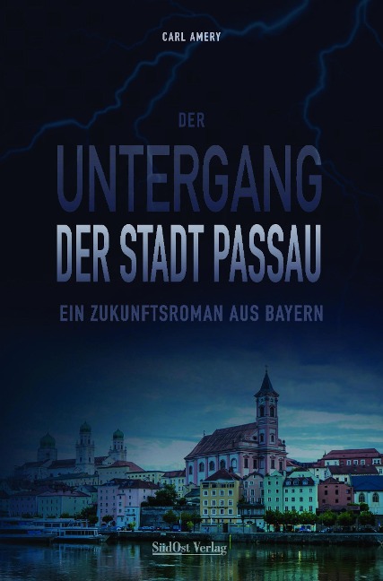 Der Untergang der Stadt Passau - Carl Amery