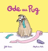 Cover-Bild zum Titel 'Ode au Pug' von 'Jill Rosen'
