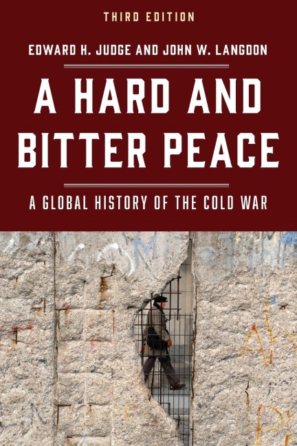 Hard and Bitter Peace - Edward H. Judge, John W. Langdon