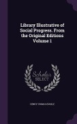 Cover-Bild zum Titel 'Library Illustrative of Social Progress. From the Original Editions Volume 1' von 'Henry Thomas Buckle'