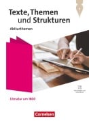 Cover-Bild zum Titel 'Texte, Themen und Strukturen - Abiturthemen - Qualifikationsphase - Literatur um 1800 - Themenheft - Mit Hörtexten und Erklärfilmen' von ''