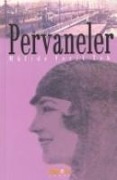 Cover-Bild zum Titel 'Pervaneler' von 'Müfide Ferit Tek'