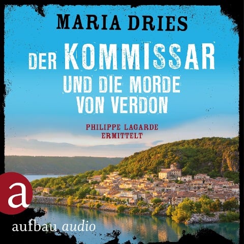Der Kommissar und die Morde von Verdon - Maria Dries