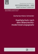 Cover-Bild zum Titel 'Kapitalschutz nach dem Bilanzrechtsmodernisierungsgesetz' von 'Zacharias-Alexis Schneider'