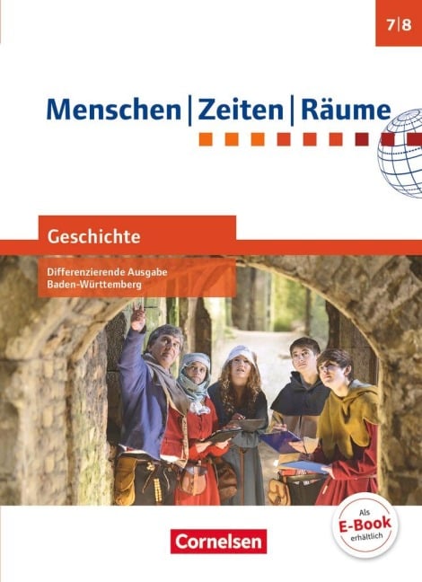 Menschen Zeiten Räume Band 2: 7./8. Schuljahr - Geschichte Differenzierende Ausgabe Baden-Württemberg - Schülerbuch - Peter Brokemper, Elisabeth Köster, Dieter Potente