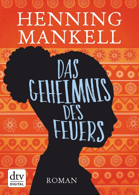 Das Geheimnis des Feuers - Henning Mankell