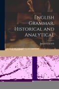 Cover-Bild zum Titel 'English Grammar, Historical and Analytical' von 'Joseph Gostwick'