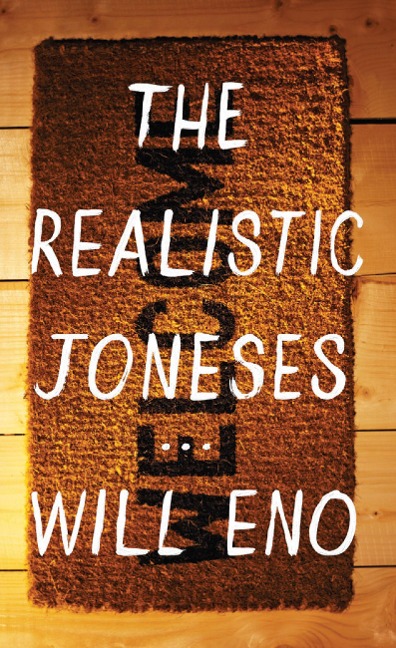 The Realistic Joneses - Will Eno