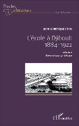 Cover-Bild zum Titel 'L'école à Djibouti' von 'Jean-Dominique Pénel'
