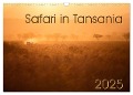 Safari in Tansania (Wandkalender 2025 DIN A3 quer), CALVENDO Monatskalender - Gerd-Uwe Neukamp