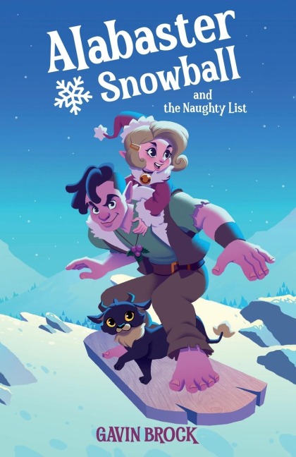 Alabaster Snowball and the Naughty List - Gavin Brock