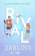 Cover-Bild zum Titel 'Rival Darling' von 'Alexandra Moody'