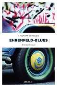 Cover-Bild zum Titel 'Ehrenfeld-Blues' von 'Stefan Winges'