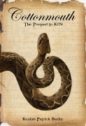 Cover-Bild zum Titel 'Cottonmouth (Kin, #2)' von 'Kealan Patrick Burke'