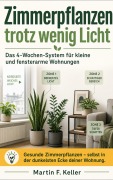 Cover-Bild zum Titel 'Zimmerpflanzen trotz wenig Licht' von 'Martin F. Keller'