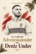 Cover-Bild zum Titel 'Der inoffizielle Adventskalender über Deniz Undav' von 'Luisa Schulz'
